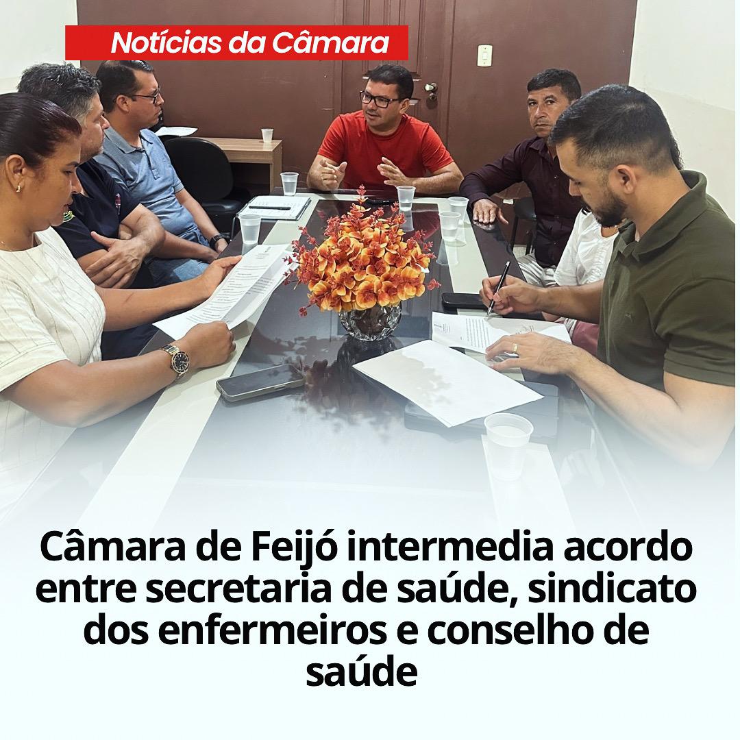 Câmara de Feijó intermedia acordo entre secretaria de saúde, sindicato dos enfermeiros e conselho de saúde 