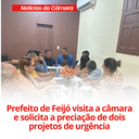 Prefeito de Feijó visita a câmara e solicita apreciação de dois projetos de urgência