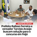 Prefeito Railson e vereador Tarcísio busca solução para o concurso em Feijó